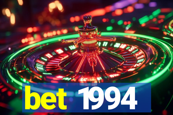 bet 1994